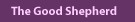 The Good Shepherd